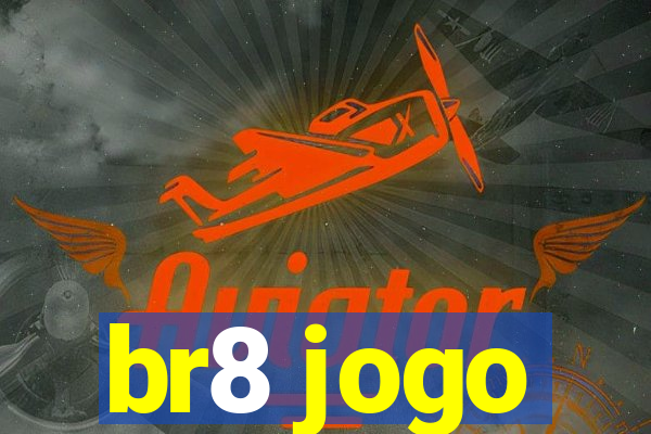 br8 jogo